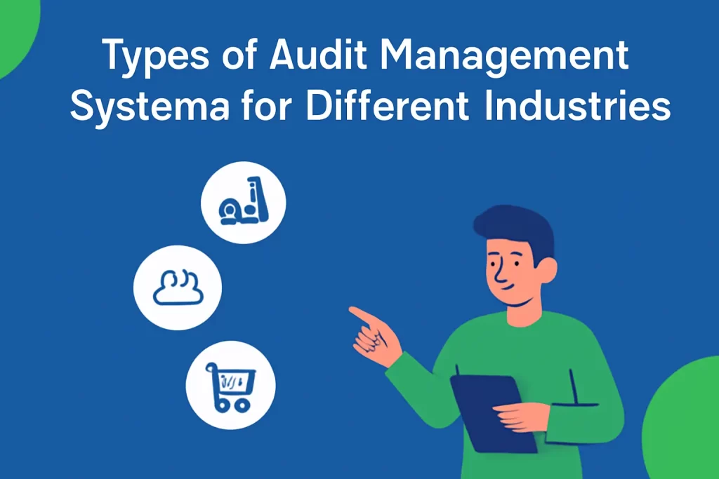 Types of Audit Management Systems for Different Industries