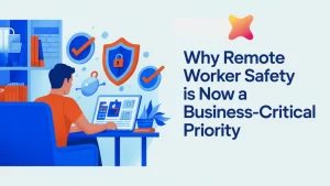 Remote Worker Safety